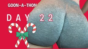 GOON-A-THON DAY 22