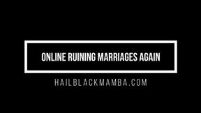 Online Ruining Marriages, Again!