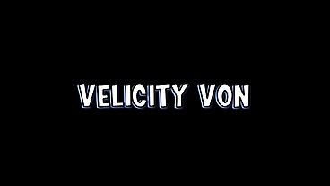 Velicity Von Gets Her Ass Eaten and Swallows Ralph Long