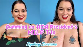 Cumming on HOA President's MILF Tits - You Cum on Sydney Screams Big Tits After She Gives You a Lipstick Blowjob