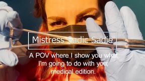 A POV where I show you what I'm going to do with you; medical edition.