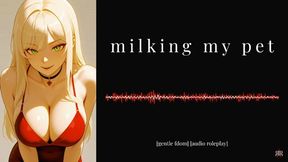 [Erotic Audio] Milking My Pet