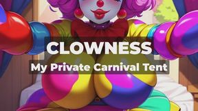 CLOWNESS - Deep Inside the Clown Girl's Tent - Sloppy Blowjobs, Milky Tits, and Creampie Fun in My Private Carnival Tent: