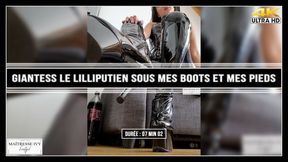 Giantess - Le lilliputien sous mes boots et mes pieds 4K