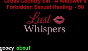 Cross Country Sin: a Widower's Taboo Sexual Healing Part 50 - English Audio Sex Story