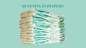 QUEENING IN DIAPERS - Diapered Facesitting, Mean Stepmom Sits On Your face Smothering You With Diapers