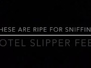 THESE ARE RIPE FOR SNIFFING - HOTEL SLIPPER FEET - MANLYFOOT - FOOT FETISH
