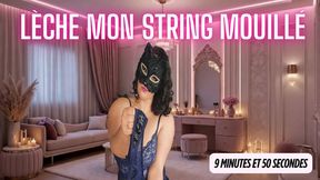 Leche mon string mouille