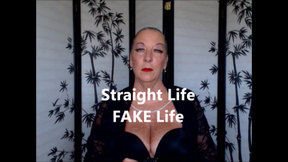 Straight Life FAKE Life