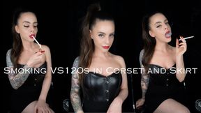 Smoking VS120s in Corset and Skirt