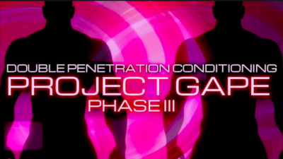 Project Gape Part 3 - Double Penetration Conditioning