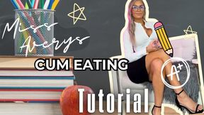 MISS AVERYS CUM EATING TUTORIAL