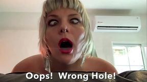 &quot_OMG! That'_s My Asshole!&quot_ Wrong Hole!