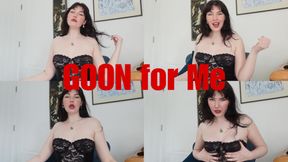 Goon for Me