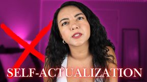 Failed Self-Actualization