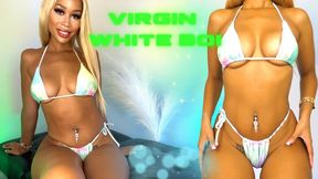Virgin White Boi