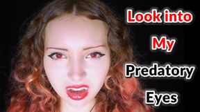 Look into My Predatory Eyes