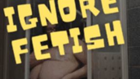 Shower Ignore Fetish 1080p