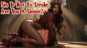 Sin Is Not To Stroke. Are You A Sinner?