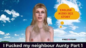 English Audio Sex Story - I Fucked my neighbour Aunty Part 1