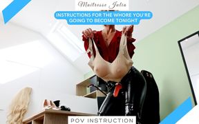 Tonight You Become a Whore for Me and My Girlfriends POV Instructions Mistress Julia