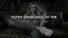 Filthy From Sole to Toe | Dirty Feet, Socks & Sneakers