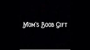 Step-Mom’s Boob Gift