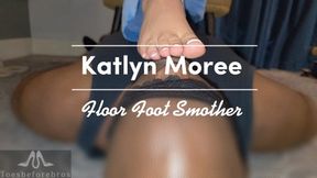 Katlyn Moree Floor Foot Smother