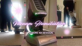 Ignored Goddess Vacuuming: Pathetic Loser JOI & Verbal Humiliation