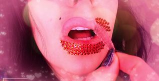 Just Look at My Lips, Which Are All Covered with Shiny Rhinestones! Are They Beautiful? They Beckon! Enchant!