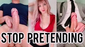 Stop Pretending