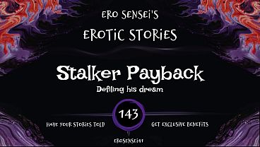Stalker Payback (Erotic Audio for Women) [ESES143]