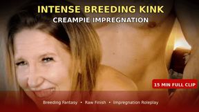Intense Breeding Kink Creampie Impregnation â€“ Celebration at Home (15 Minutes)