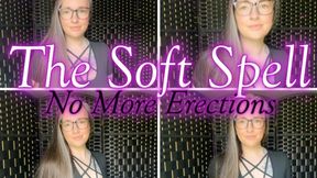 The Soft Spell: No More Erections mp4