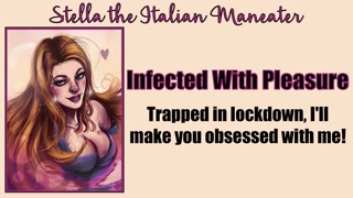 Infected With Pleasure - Slut In Lockdown With Her Deep Throat [Italian Accent]