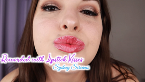 Rewarded with Lipstick Kisses