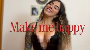 Make me happy (BETASAFE) - Findom