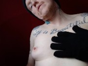 Mittens, Masturbating Trans FTM Touching, POV