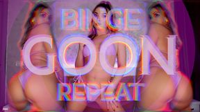 BINGE GOON REPEAT