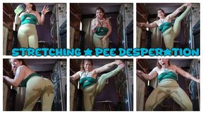 STRETCHING AND PEE DESPERATION