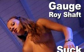 Gauge & Roy Shaft Suck Fuck Facial