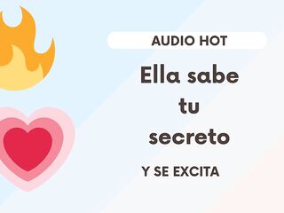 Ella sabe tu secreto (y eso le excita) AUDIO HOT XXX