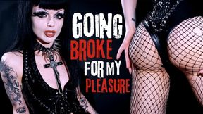 Broke For my Pleasure