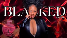 BLACKED: Buy to risk it all