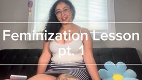 Feminization Lesson pt 1