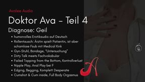 Doktor Ava Teil 4 | Avalee Audio | German | Fsub | Humor | Medical | Role Reversal | Failed Topping From The Bottom