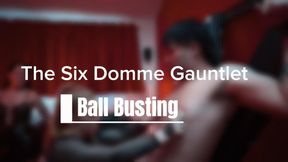 The Six Domme Gauntlet