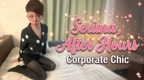 Serina, After Hours - Corporate Chic