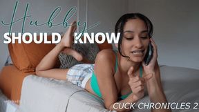 Hubby Should Know: Cuck Chronicles