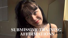 Submissive Training Affirmations: Part Six!